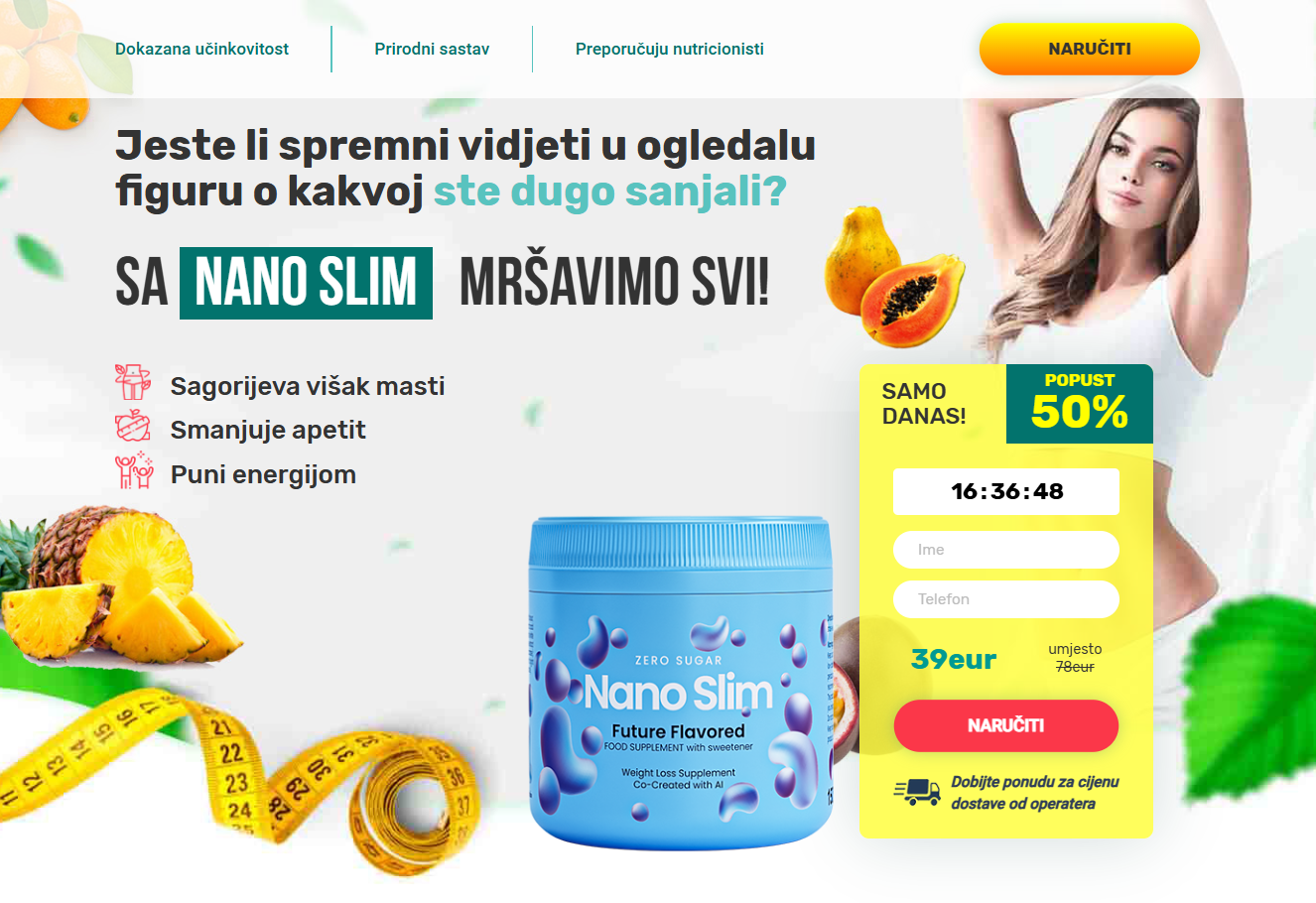Nano Slim prednosti
